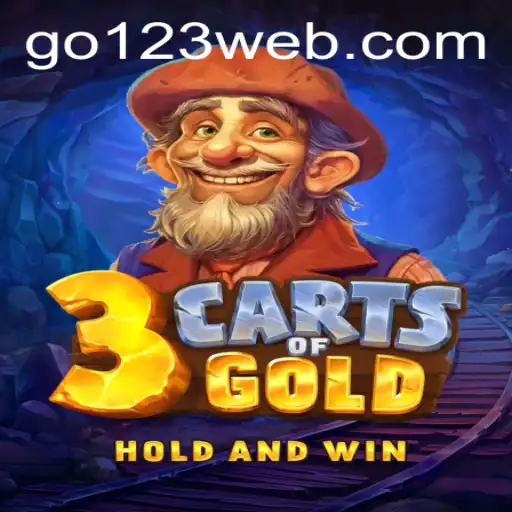 Explore the Thrills of 3cartsOfGold with Go123 BET