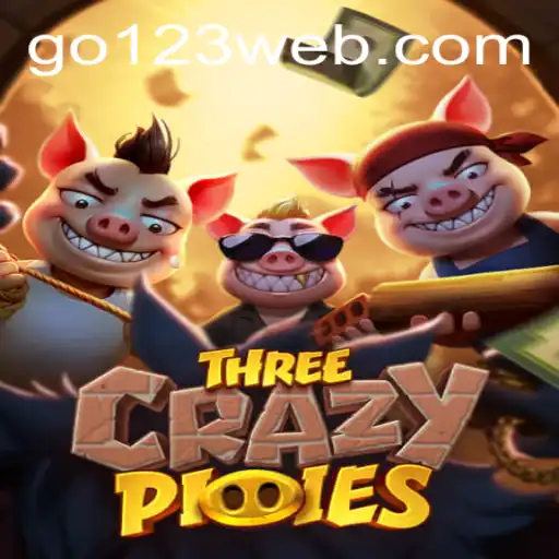 ThreeCrazyPiggies: An Exciting Adventure with Go123 BET
